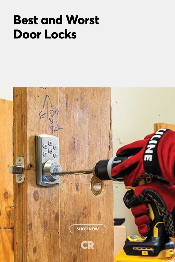 Best And Worst Door Locks From Consumer Review